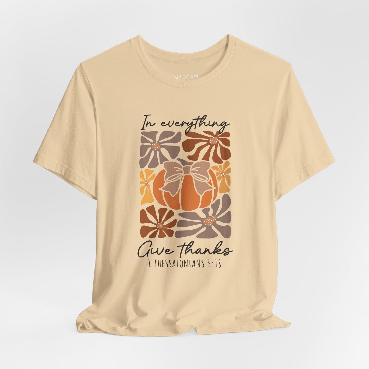 IN EVERYTHING GIVE THANKS T-Shirt