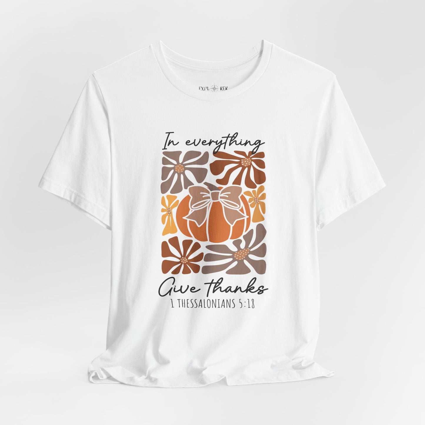 IN EVERYTHING GIVE THANKS T-Shirt