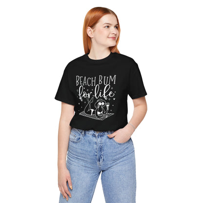 BEACH BUM FOR LIFE - T-Shirt