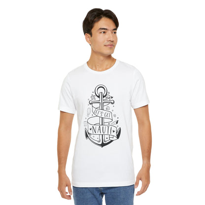 LET'S GET NAUTI 2 - T-Shirt