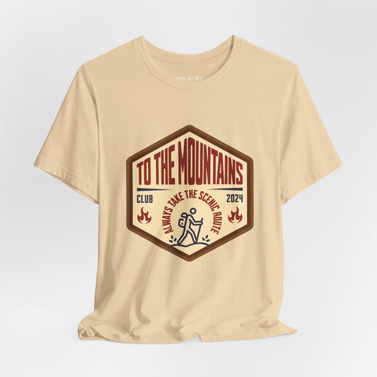 TO THE MOUNTAINS T-Shirt