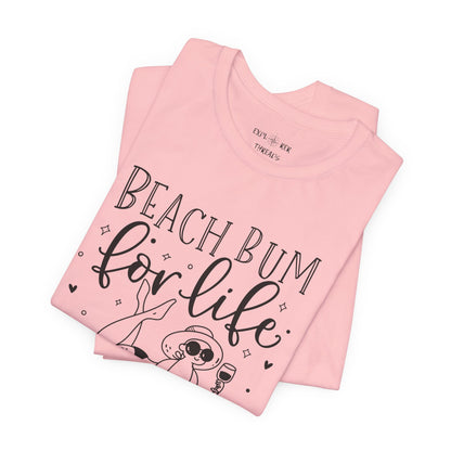 BEACH BUM FOR LIFE - T-Shirt