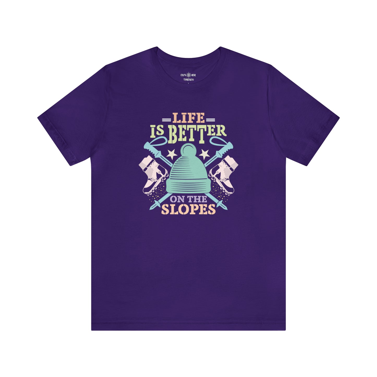 LIFE IS BETTER ON THE SLOPES - T-Shirt