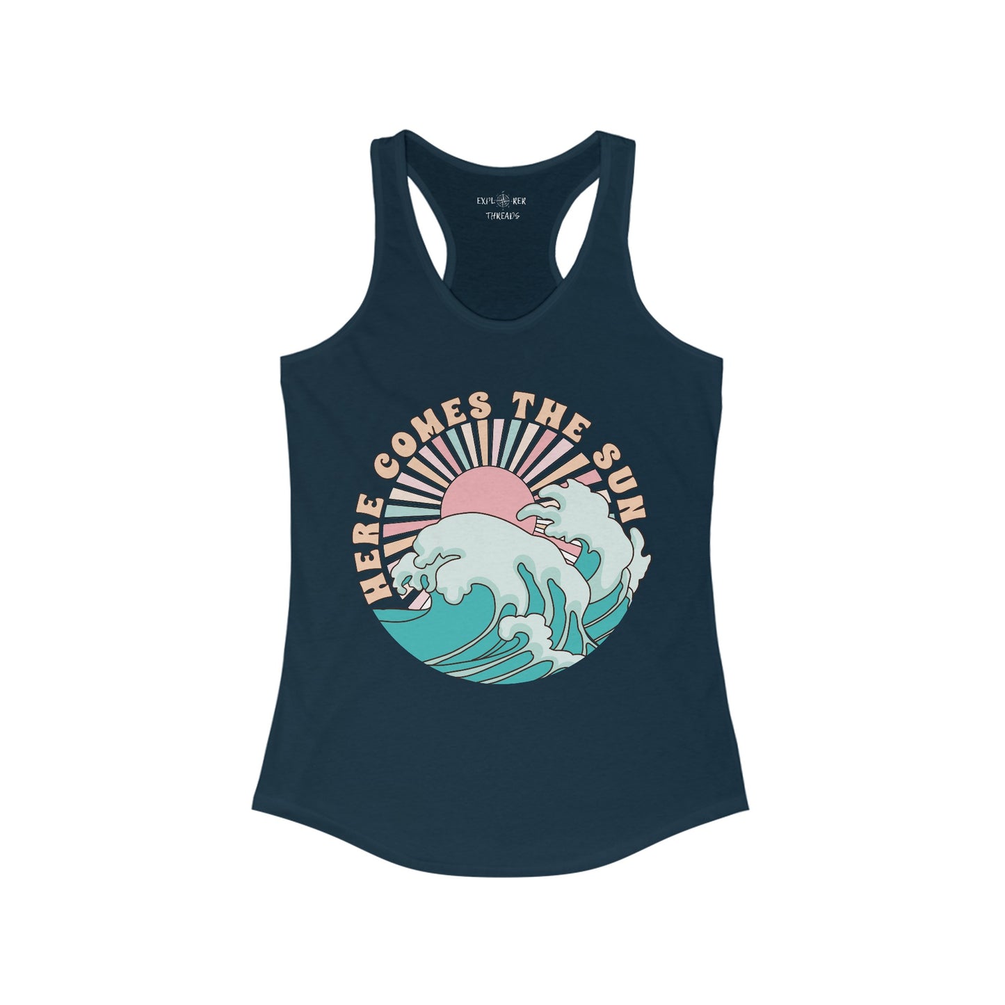 HERE COMES THE SUN - Racerback Tank Top