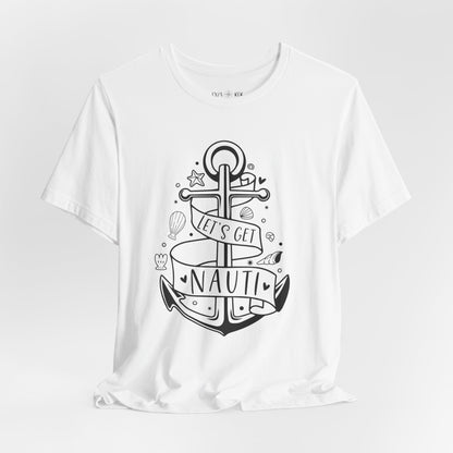 LET'S GET NAUTI 2 - T-Shirt