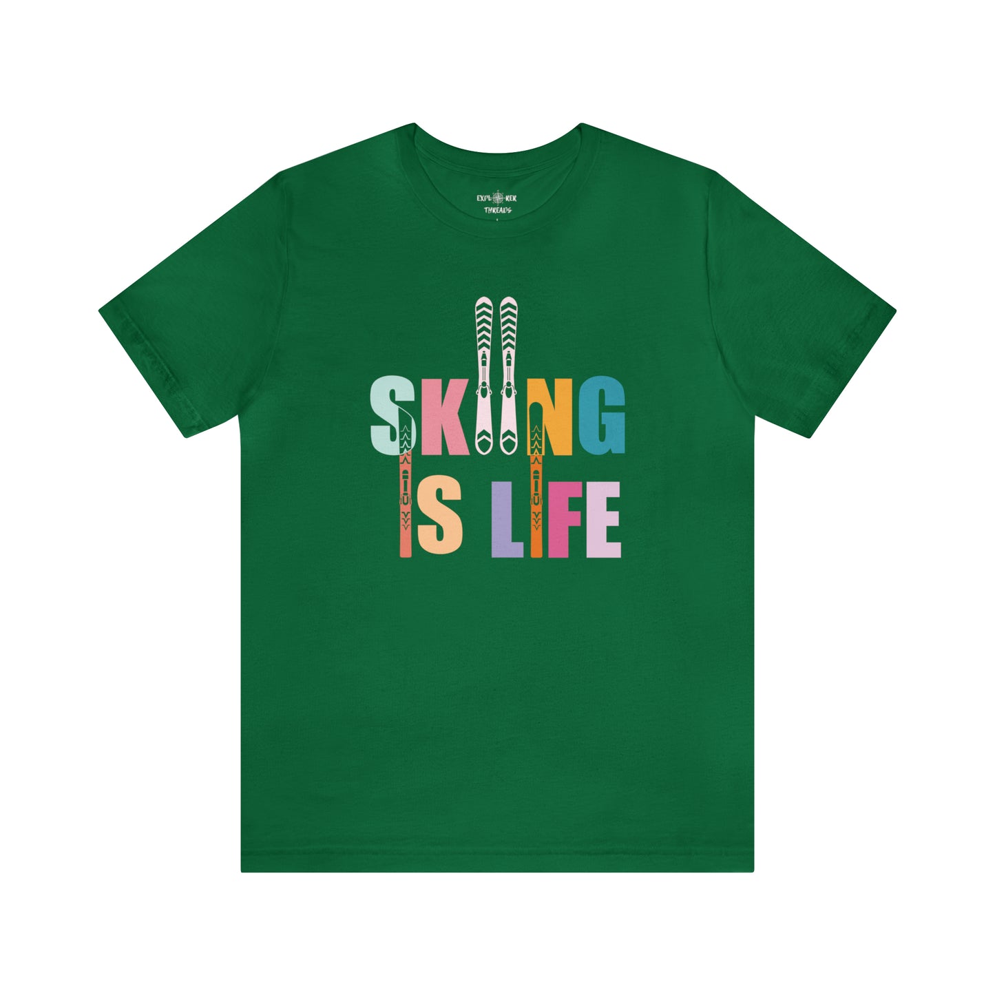 SKIING IS LIFE - T-Shirt