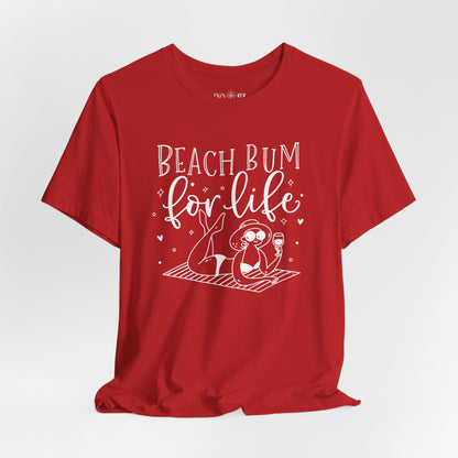 BEACH BUM FOR LIFE - T-Shirt