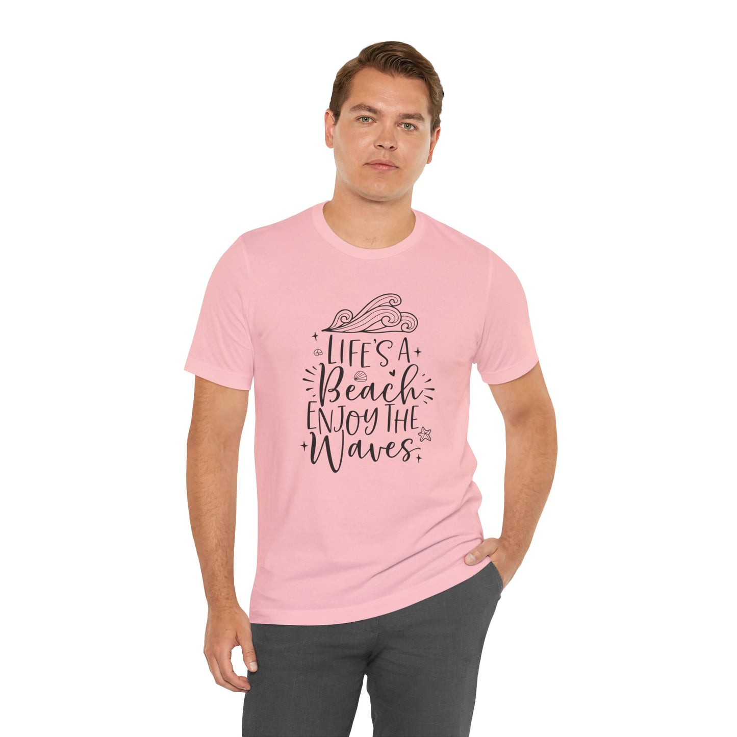 LIFE'S A BEACH ENJOY THE WAVES - T-Shirt