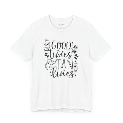 GOOD TIMES AND TAN LINES - T-Shirt