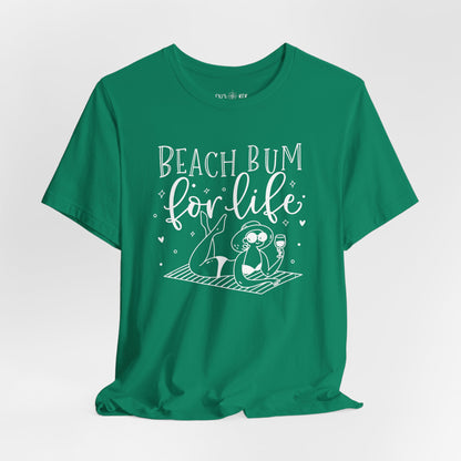 BEACH BUM FOR LIFE - T-Shirt