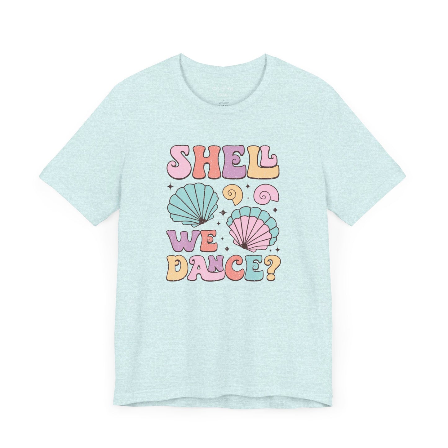 SHELL WE DANCE - T-Shirt