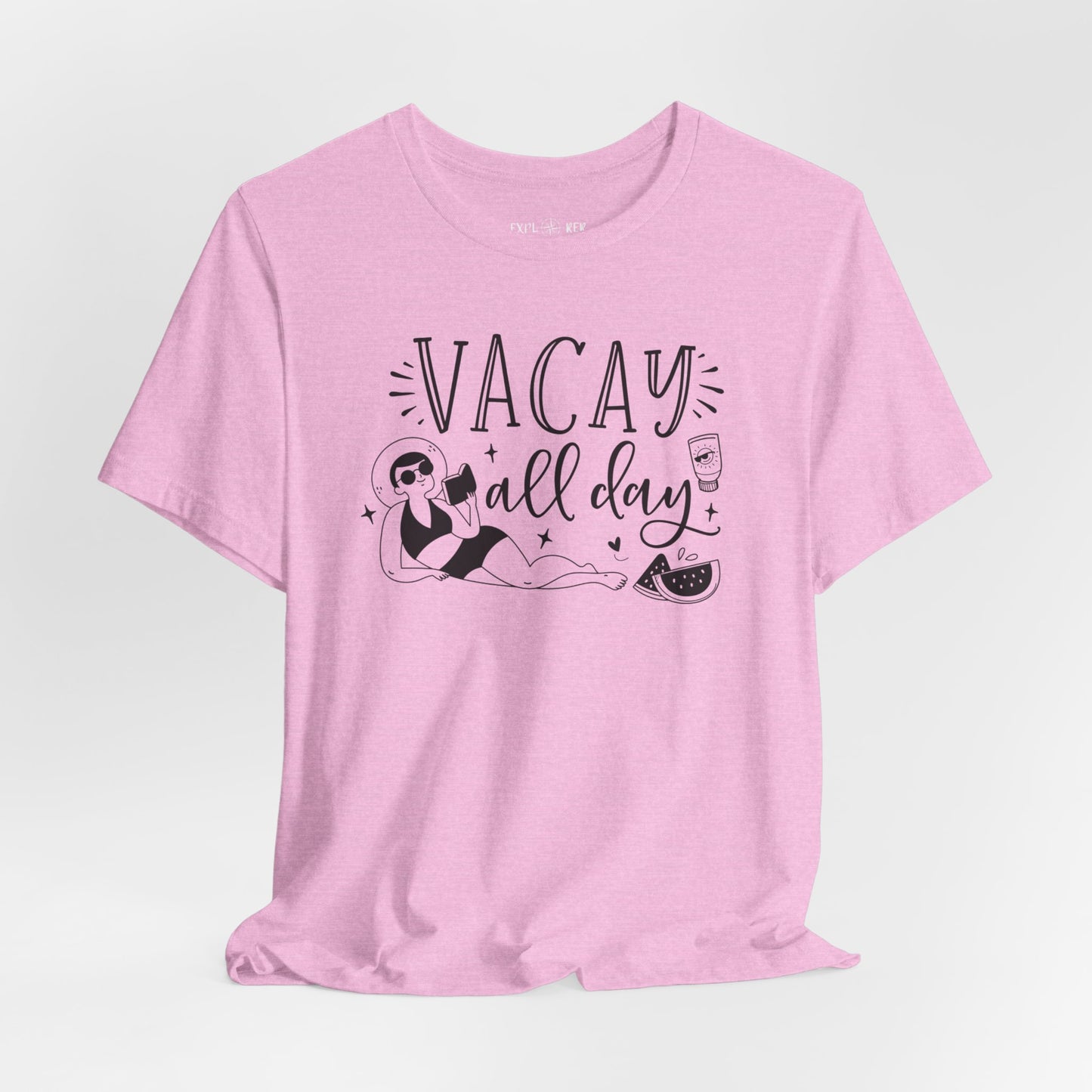 VACAY ALL DAY - T-Shirt