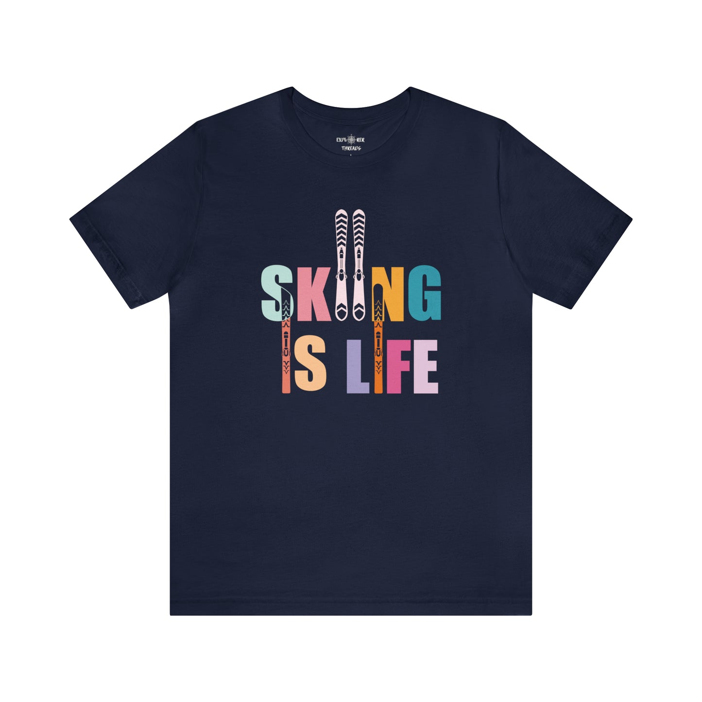 SKIING IS LIFE - T-Shirt