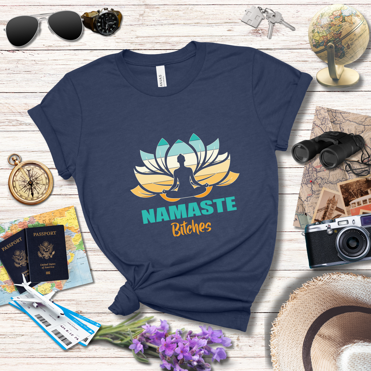 NAMASTE BITCHES - T-Shirt