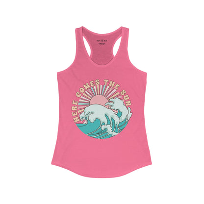 HERE COMES THE SUN - Racerback Tank Top