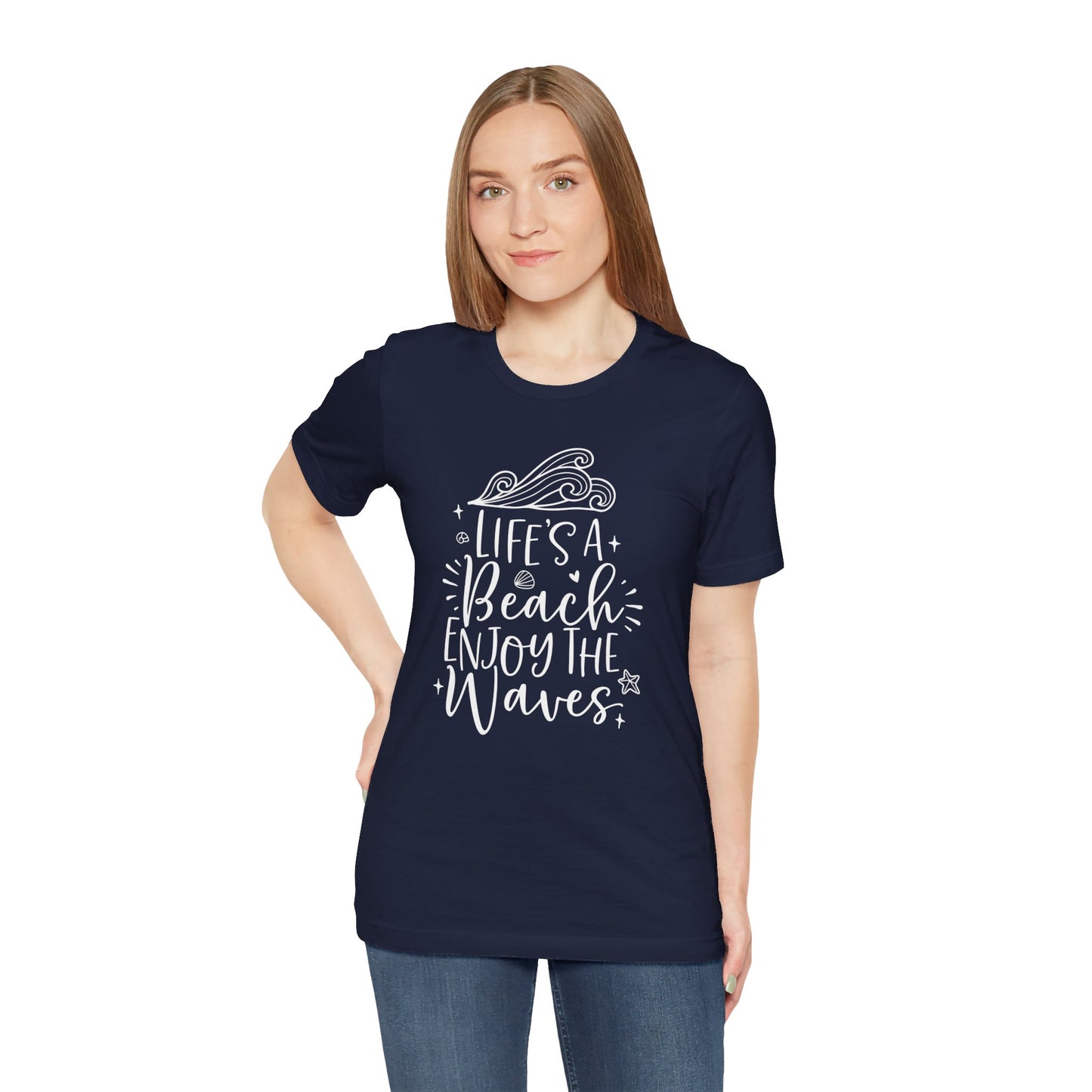 LIFE'S A BEACH ENJOY THE WAVES - T-Shirt