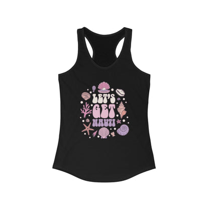 LET'S GET NAUTI - Racerback Tank Top