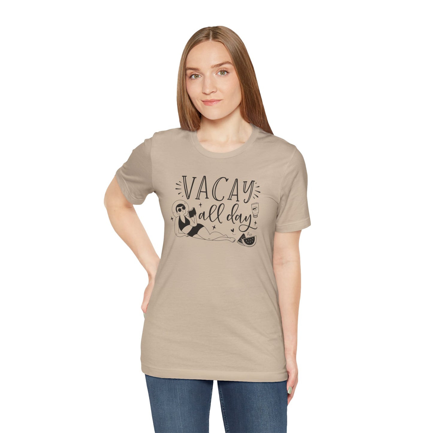 VACAY ALL DAY - T-Shirt