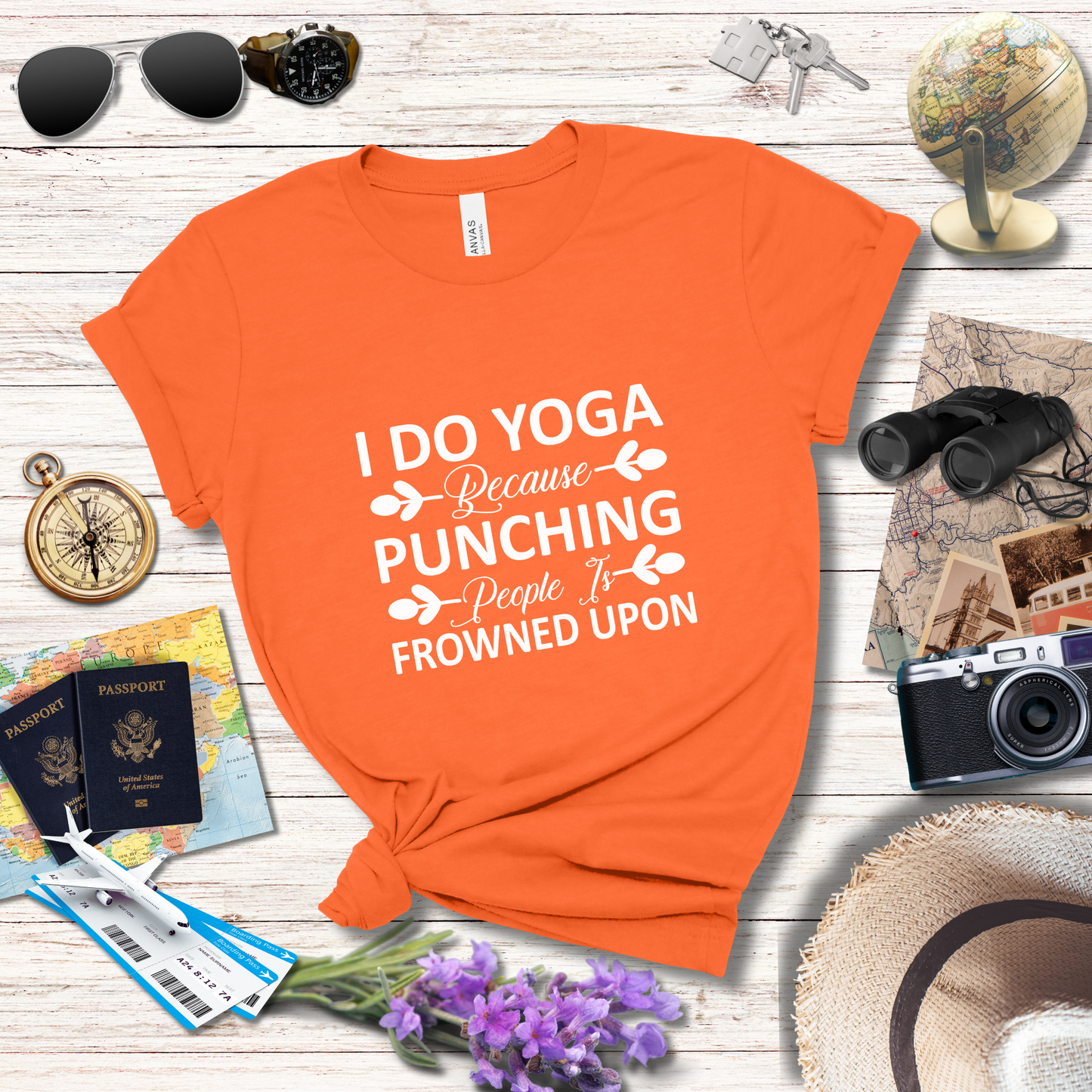 I DO YOGA BECAUSE PUNCHING PEOPLE IS FROWNED UPON  - T-Shirt