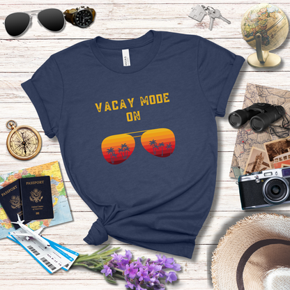 VACAY MODE ON T-Shirt