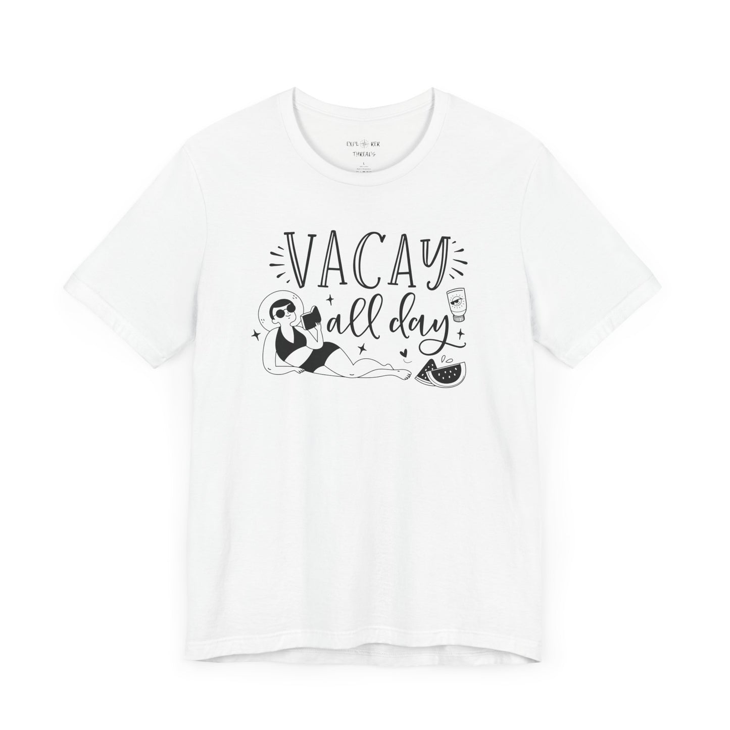 VACAY ALL DAY - T-Shirt