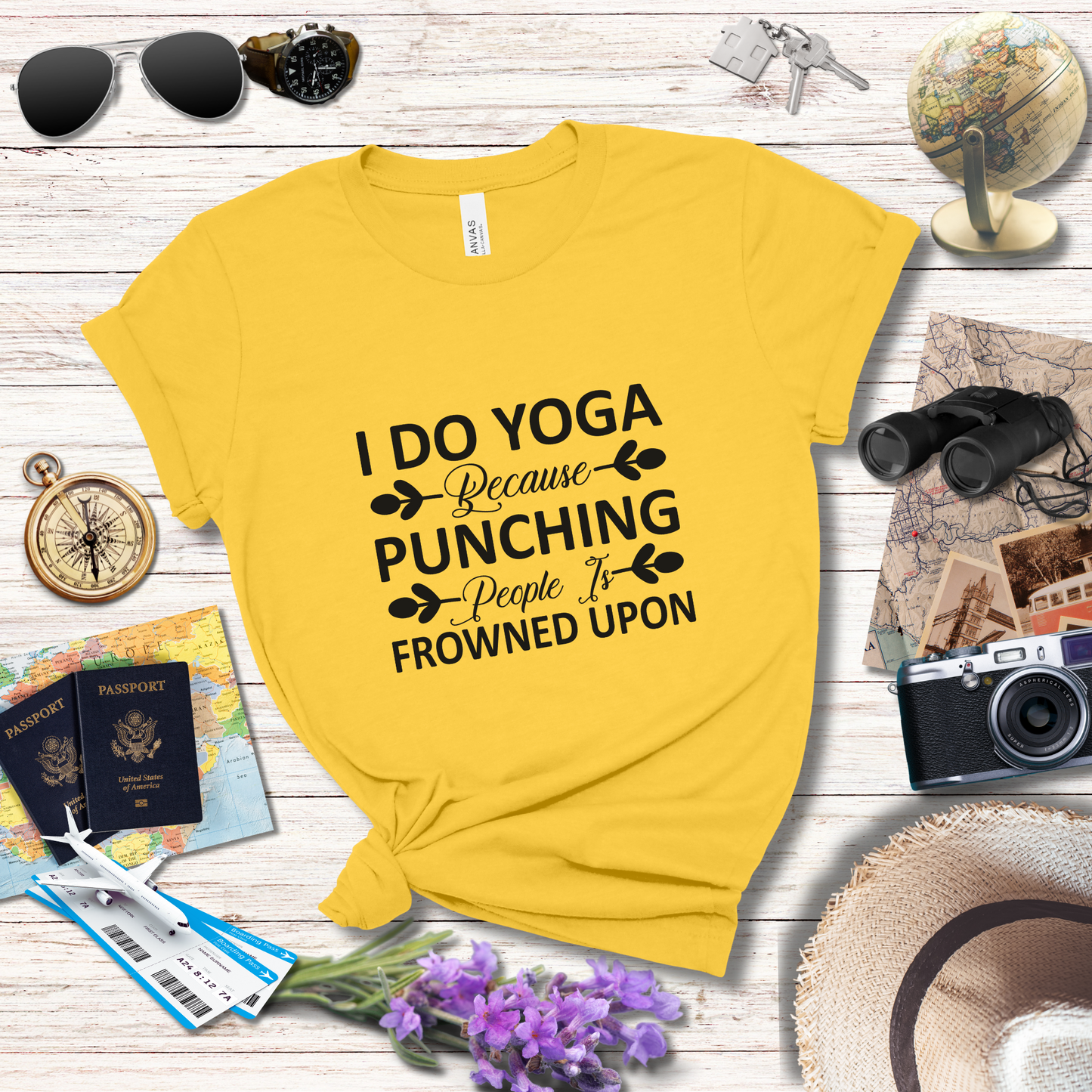 I DO YOGA BECAUSE PUNCHING PEOPLE IS FROWNED UPON  - T-Shirt