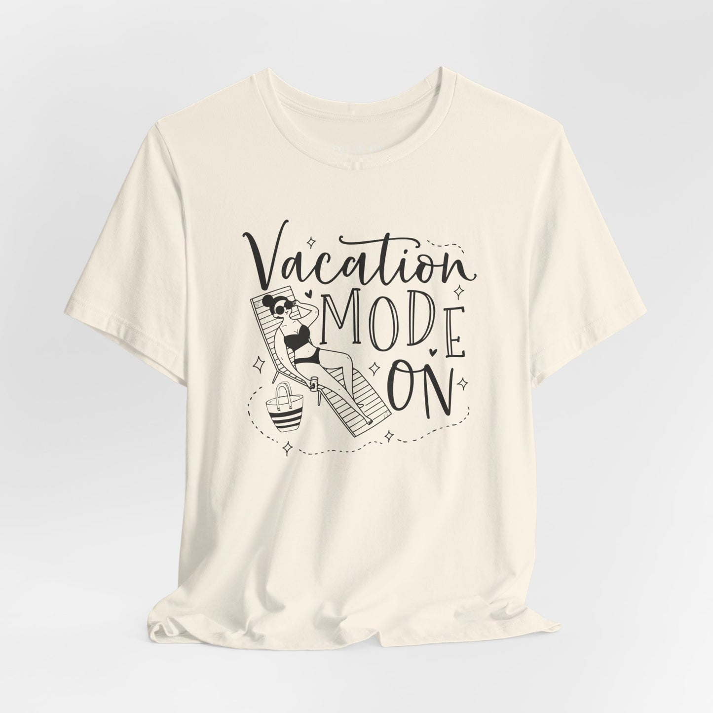 VACATION MODE ON - T-Shirt