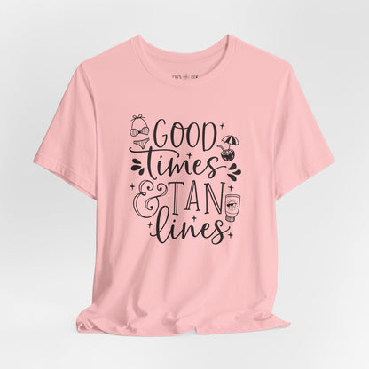 GOOD TIMES AND TAN LINES - T-Shirt