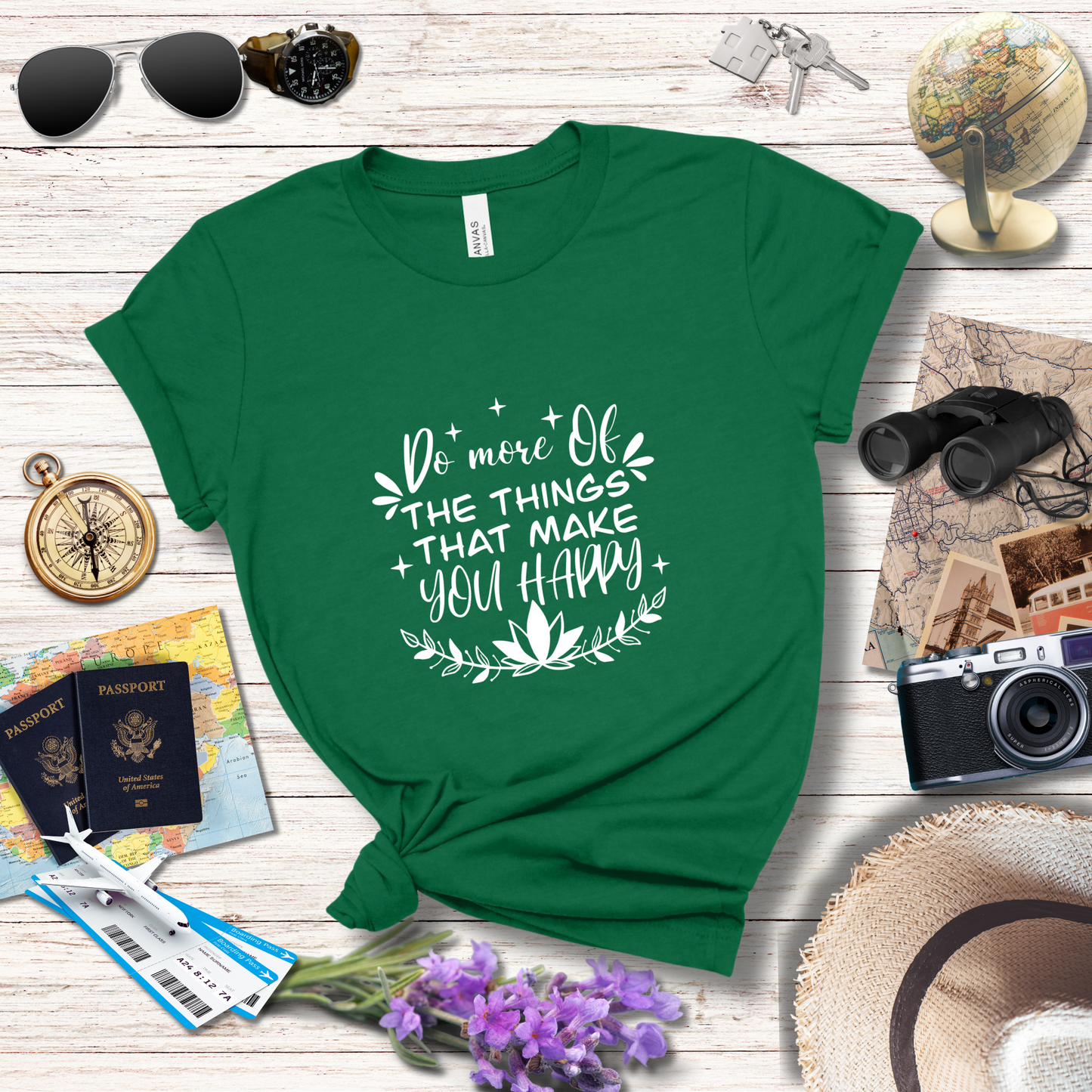 DO MORE OF THE THINGS THAT MAKE YOU HAPPY - T-Shirt