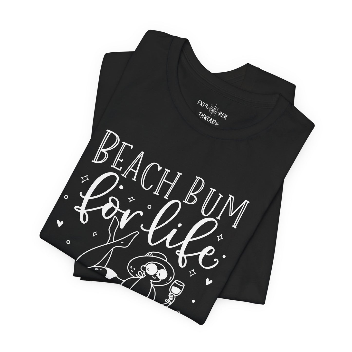 BEACH BUM FOR LIFE - T-Shirt