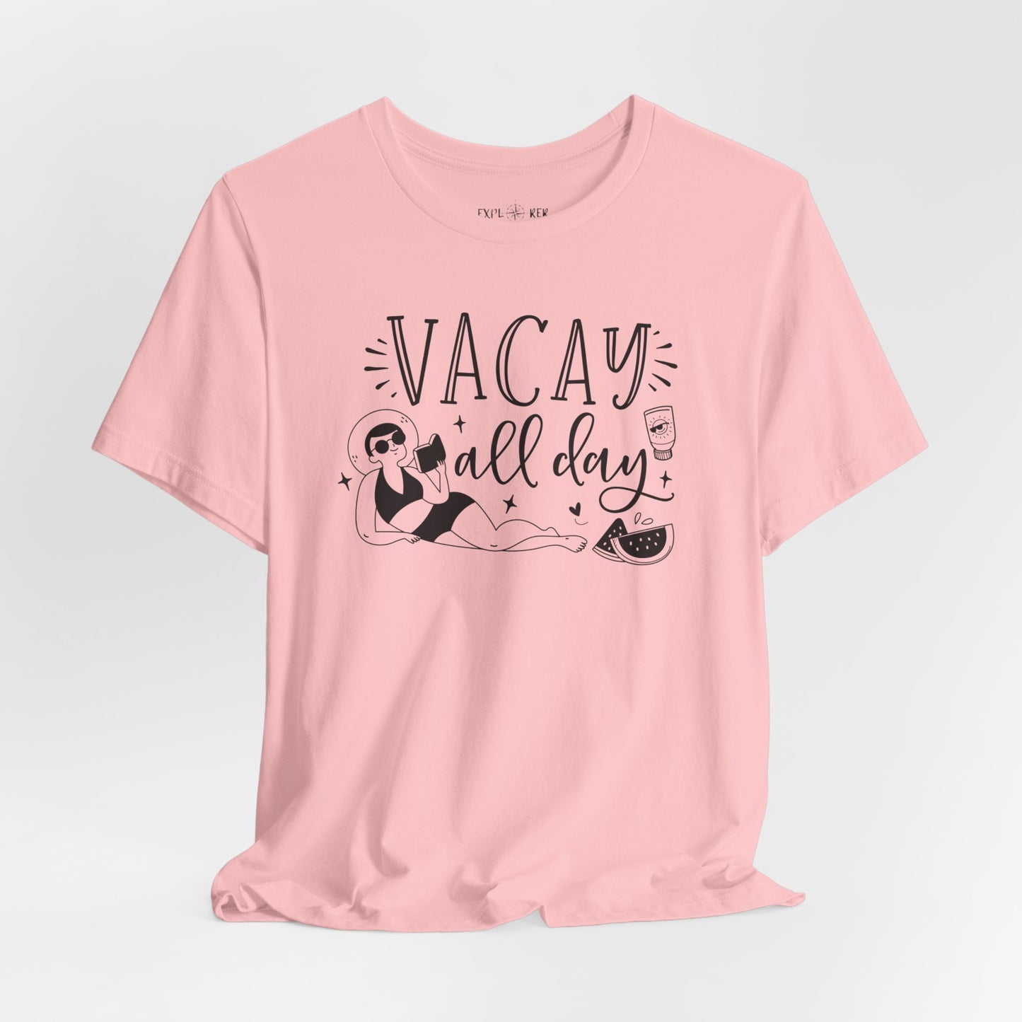 VACAY ALL DAY - T-Shirt