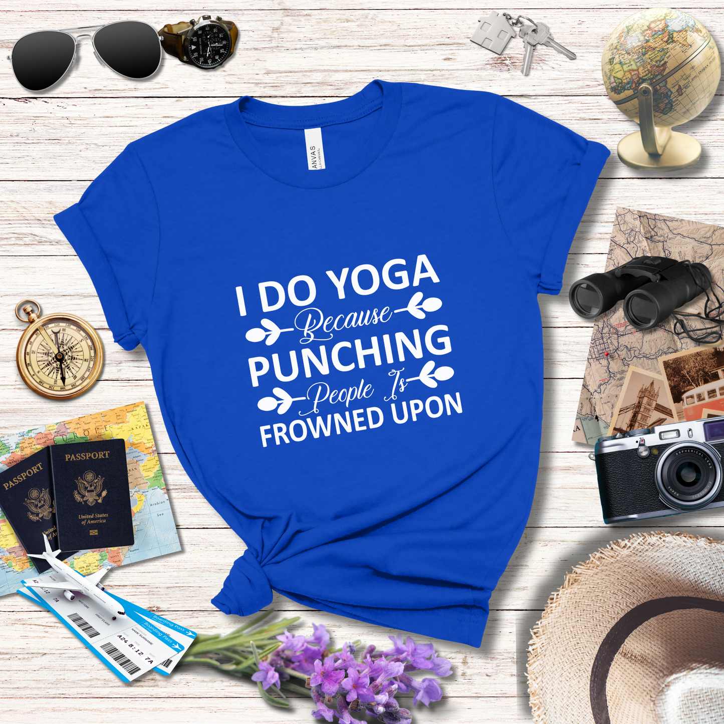 I DO YOGA BECAUSE PUNCHING PEOPLE IS FROWNED UPON  - T-Shirt