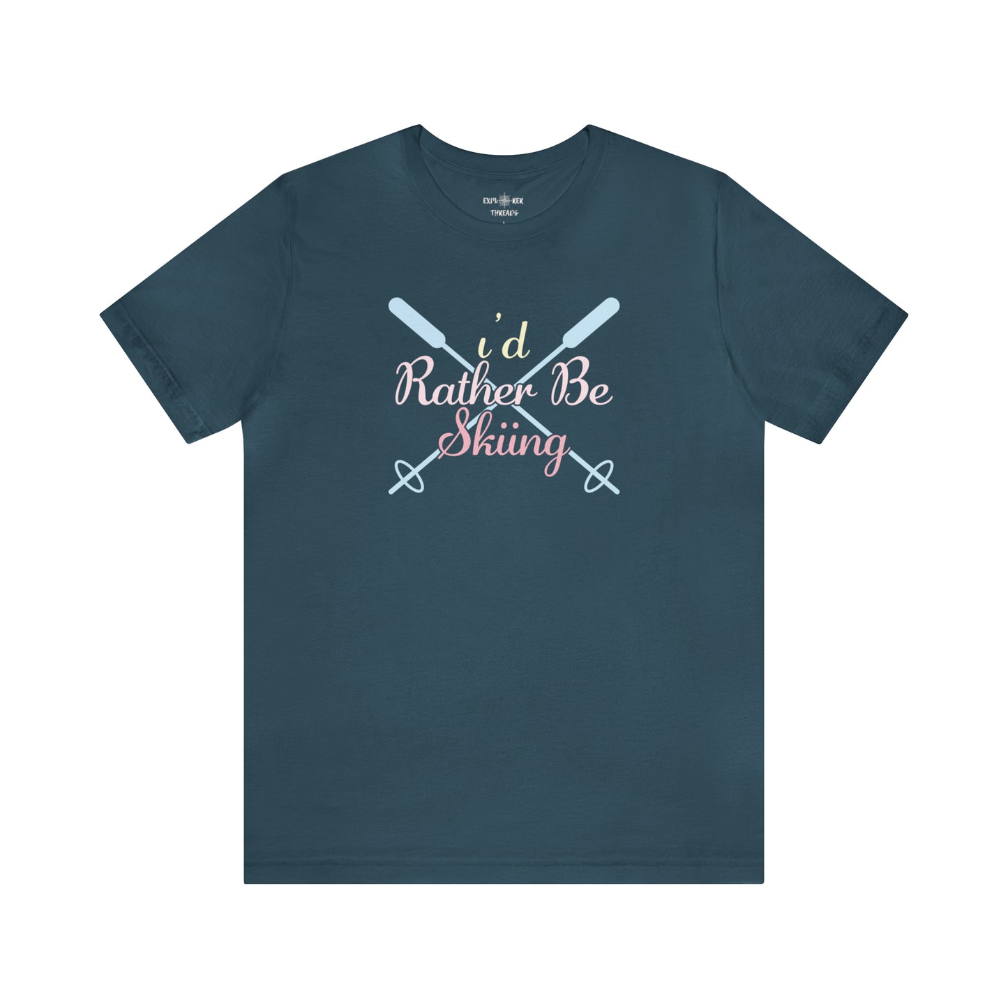 I'D RATHER BE SKIING 2 - T-Shirt