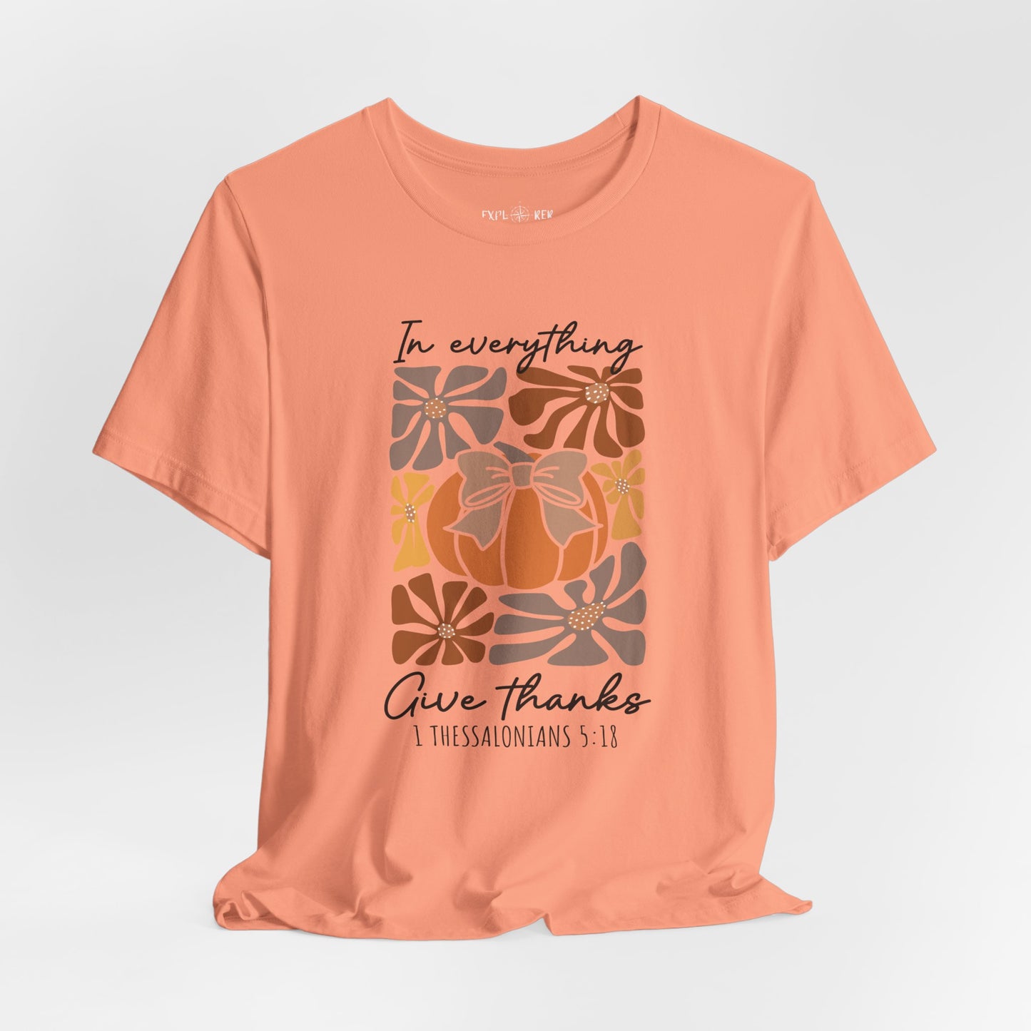 IN EVERYTHING GIVE THANKS T-Shirt