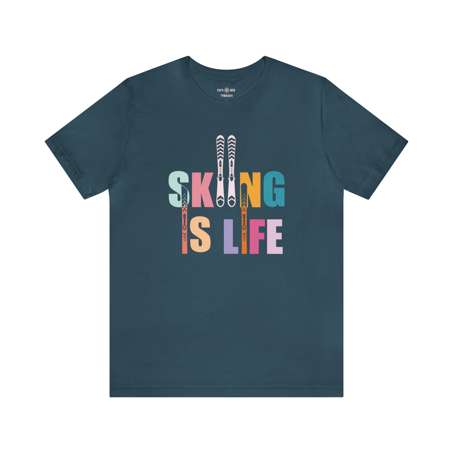 SKIING IS LIFE - T-Shirt