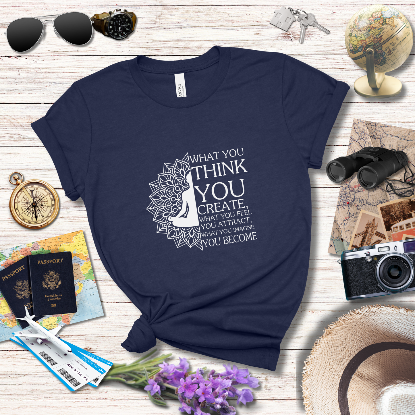 WHAT YOU THINK YOU CREATE - T-Shirt